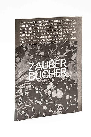 "Zauberbücher. Die Leipziger Magica-Sammlung im Schatten der Frühaufklärung